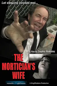 Главный постер фильма «The Mortician's Wife (2012)»