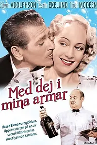 Постер к фильму «Med dej i mina armar (1940)»