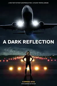 Постер к фильму «A Dark Reflection (2015)»