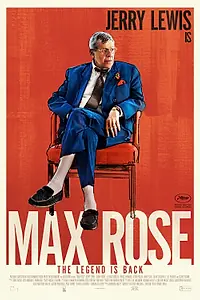 Постер к фильму «Макс Роуз (2013)»