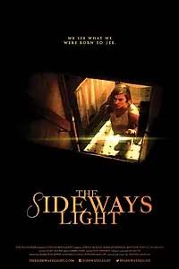 Постер к фильму «The Sideways Light (2014)»