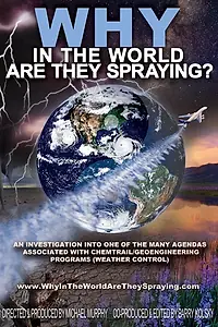 Постер к фильму «WHY in the World Are They Spraying? (2012)»