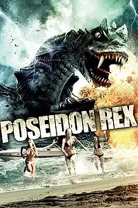 Постер к фильму «Посейдон Рекс (2013)»