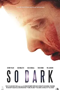 Постер к фильму «So Dark (2013)»