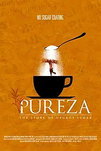 Постер к фильму «Pureza: The Story of Negros Sugar (2012)»