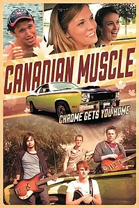 Главный постер фильма «Canadian Muscle (2015)»