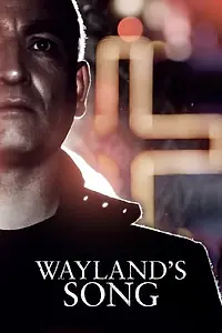 Главный постер фильма «Wayland's Song (2013)»