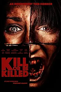 Постер к фильму «Kill or be Killed (2017)»