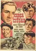 Постер к фильму «Cerca de la ciudad (1952)»