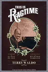 Постер к фильму «This Is Ragtime: The Birth of American Music»