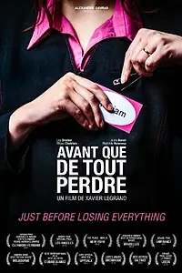 Главный постер фильма «Прежде чем потерять всё (2012)»