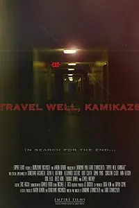 Главный постер фильма «Travel Well, Kamikaze (2011)»