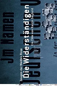 Главный постер фильма «Свидетели «Белой розы» (2008)»