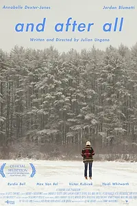 Постер к фильму «And After All (2013)»