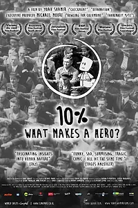 Постер к фильму «10%: What Makes a Hero? (2013)»