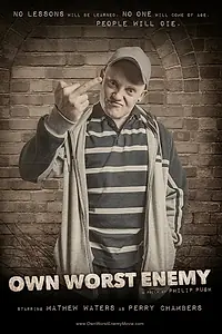 Постер к фильму «Own Worst Enemy»