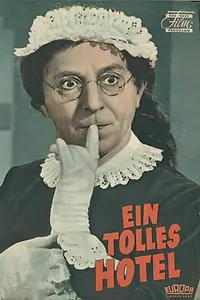 Главный постер фильма «Ein tolles Hotel (1956)»
