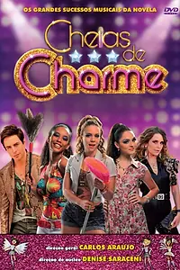 Главный постер фильма «Os Grandes Sucessos Musicais da Novela Cheias de Charme (2012)»