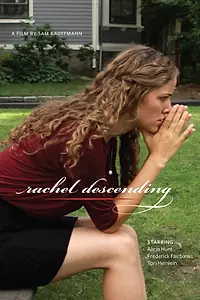 Постер к фильму «Rachel Descending (2013)»
