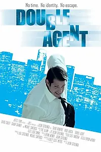 Постер к фильму «Double Agent (2013)»