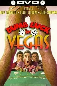 Главный постер фильма «Dumb Luck in Vegas (1997)»