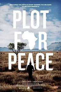 Постер к фильму «Plot for Peace (2013)»