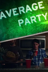 Постер к фильму «Average Party (2013)»