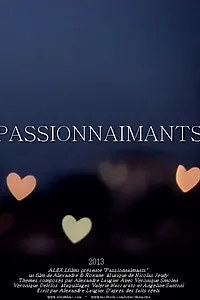 Постер к фильму «Passionnaimants (2014)»
