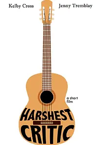 Постер к фильму «Harshest Critic (2013)»