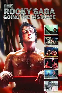 Постер к фильму «The Rocky Saga: Going the Distance (2011)»