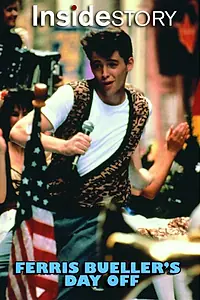 Постер к фильму «Inside Story: Ferris Bueller's Day Off (2011)»