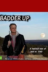 Постер к фильму «Badder Up (2013)»