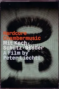 Главный постер фильма «Hardcore Chambermusic (2006)»