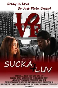 Постер к фильму «Sucka 4 Luv (2013)»