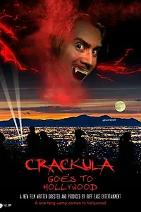 Постер к фильму «Crackula Goes to Hollywood (2015)»