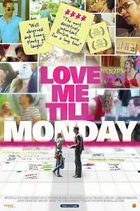 Главный постер фильма «Love Me Till Monday (2013)»