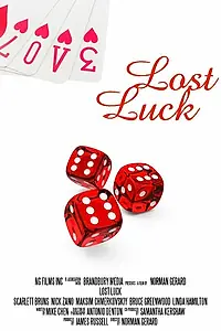 Постер к фильму «Lost Luck (2013)»