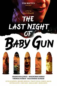 Постер к фильму «The Last Night of Baby Gun (2013)»