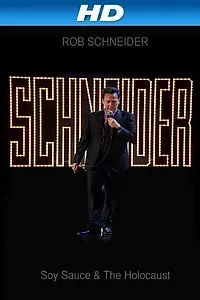 Главный постер фильма «Rob Schneider: Soy Sauce and the Holocaust (2013)»