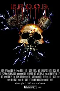 Постер к фильму «B.R.O.O.D. (2013)»