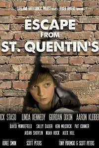 Главный постер фильма «Escape from St. Quentin's (2013)»