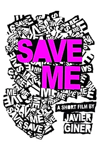 Постер к фильму «Save Me (2012)»
