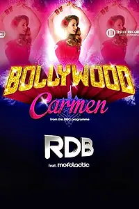 Постер к фильму «Bollywood Carmen (2013)»