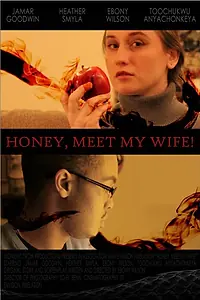 Постер к фильму «Honey, Meet My Wife! (2013)»