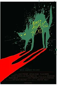 Главный постер фильма «У неё аллергия на кошек (2016)»
