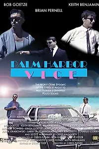 Главный постер фильма «Palm Harbor Vice (1991)»