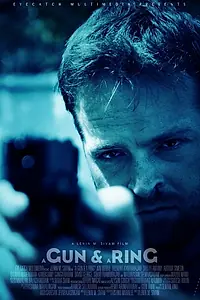 Постер к фильму «A Gun & a Ring (2013)»