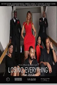 Постер к фильму «Losing Everything (2016)»