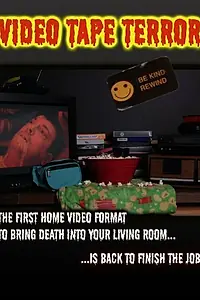Главный постер фильма «Video Tape Terror (2013)»