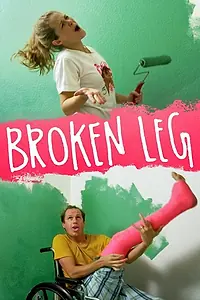 Постер к фильму «Broken Leg (2014)»